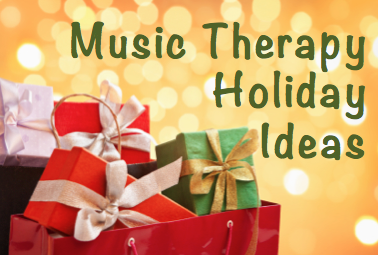 Last Minute Music Therapy Intervention Ideas for the Holidays